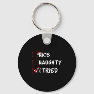 Nice Naughty I Tried Funny Christmas Family Pajama Key Ring
