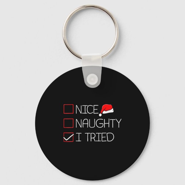 Nice Naughty I Tried Funny Christmas Family Pajama Key Ring (Front)