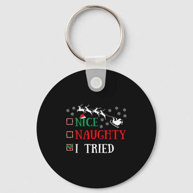 Nice Naughty I Tried Funny Christmas Joke  Key Ring (Front)