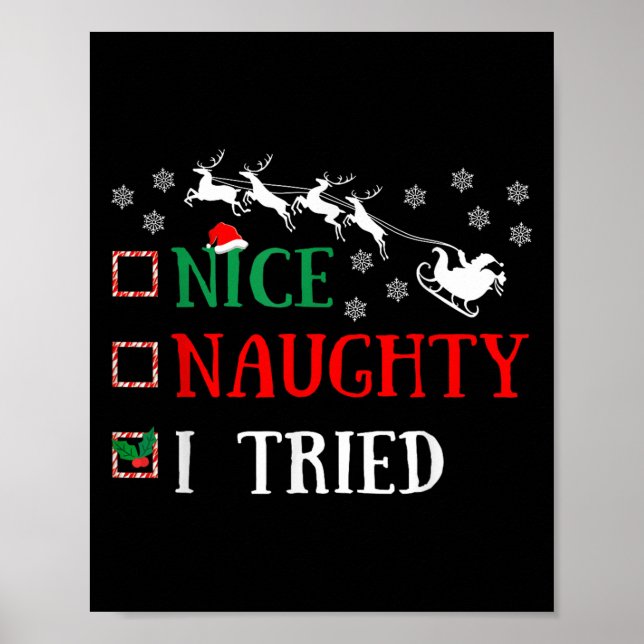 Nice Naughty I Tried Funny Christmas Joke  Poster (Front)