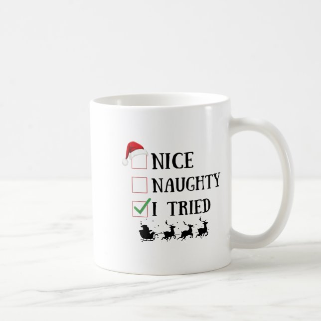Nice Naughty I Tried Funny Christmas List  Coffee Mug (Right)