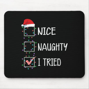 Nice Naughty I Tried Funny Christmas List Mouse Pad
