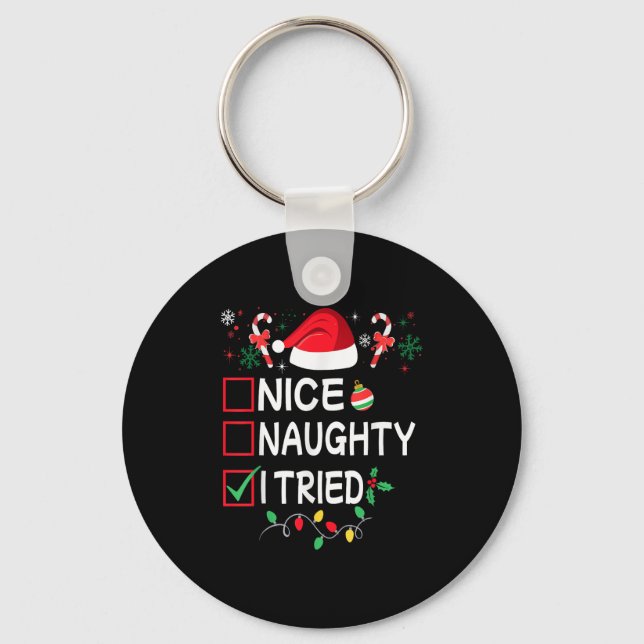 Nice Naughty I Tried Funny Christmas List Pajama F Key Ring (Front)