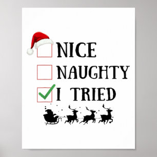 Nice Naughty I Tried Funny Christmas List  Poster
