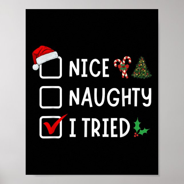 Nice Naughty I Tried Funny Christmas List Santa Xm Poster (Front)