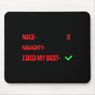 Nice Naughty I Tried Funny Christmas Matching Mouse Pad
