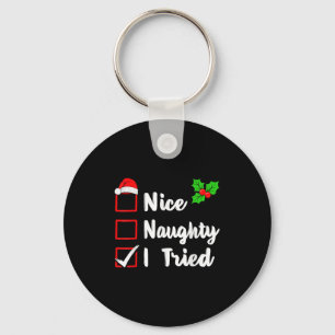 Nice Naughty I Tried Funny Christmas Pjs Family Ma Key Ring