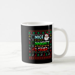 Nice Naughty I Tried Funny List Santa Face Christm Coffee Mug
