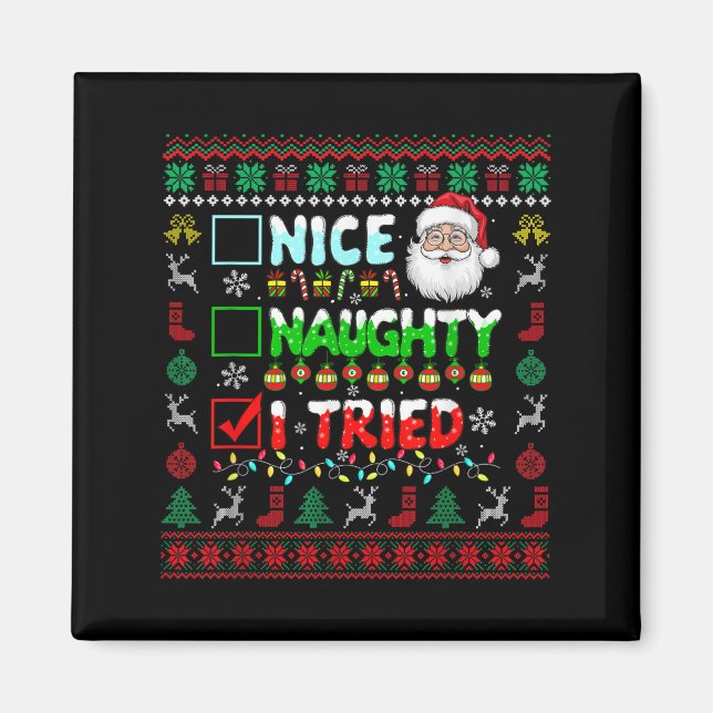 Nice Naughty I Tried Funny List Santa Face Christm Magnet (Front)