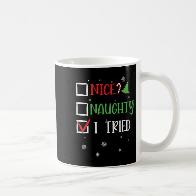 Nice Naughty I Tried Holiday Humor Uni-adults Blac Coffee Mug (Right)
