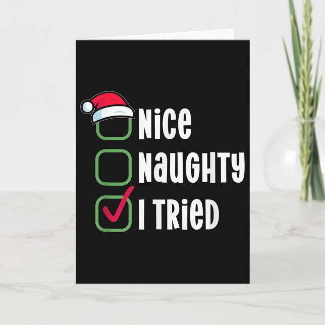 Nice, Naughty, I Tried Humorous Checklist For Sant Card (Front)