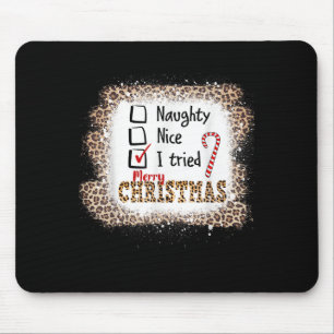 Nice Naughty I Tried Leopard Funny Christmas List  Mouse Pad