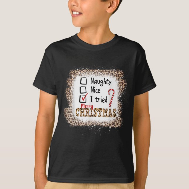 Nice Naughty I Tried Leopard Funny Christmas List  T-Shirt (Front)