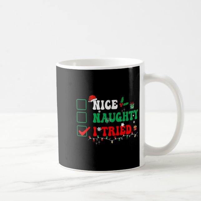 Nice Naughty I Tried Matching Christmas Funny Fami Coffee Mug (Right)