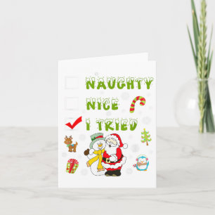 Nice Naughty I Tried Merry Christmas Shirt_1  Card