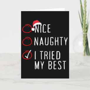 Nice Naughty I Tried My Christmas List Xmas Santa  Card