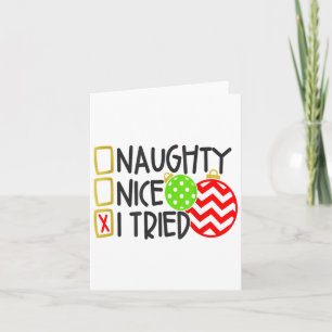 Nice Naughty I Tried Ornaments Novelty _1  Card