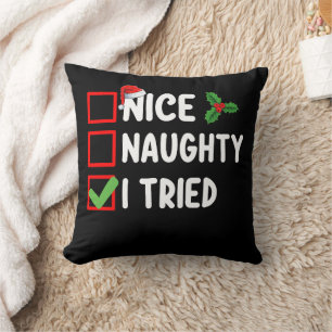 Nice Naughty I Tried Santa Christmas List Holiday Cushion