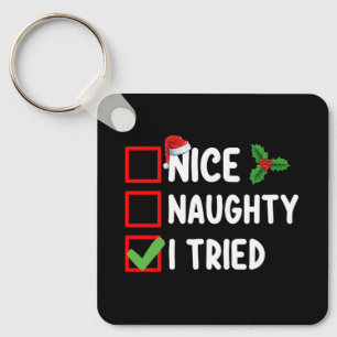 Nice Naughty I Tried Santa Christmas List Holiday Key Ring