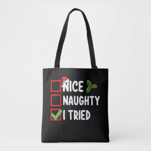Nice Naughty I Tried Santa Christmas List Holiday Tote Bag