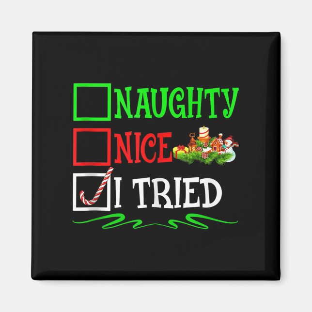 Nice Naughty I Tried Santa Christmas List Tank Top Magnet (Front)