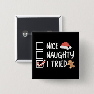 Nice Naughty I Tried Santa's Naughty List Funny 15 Cm Square Badge