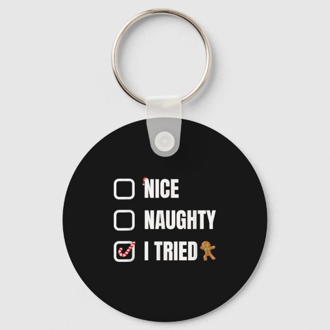 Nice Naughty I Tried, Santa's Naughty List Funny C Key Ring (Front)