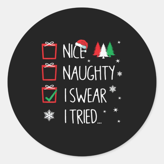 Nice Naughty I Tried Santa's Naughty List Funny Ch Classic Round Sticker (Front)