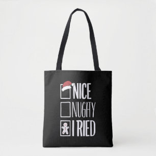 Nice Naughty I Tried Santa's Naughty List Xmas Tote Bag