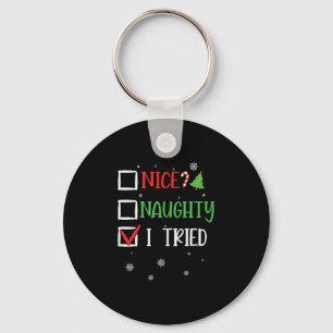 Nice Naughty I Tried Whimsical Christmas Tank Top  Key Ring