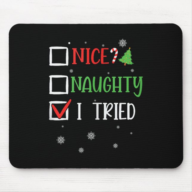 Nice Naughty I Tried Whimsical Christmas Tank Top  Mouse Pad (Front)
