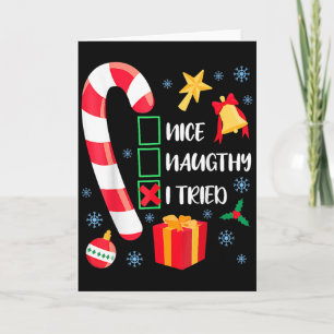 Nice Naughty I Tried Xmas Funny Christmas Family P Card