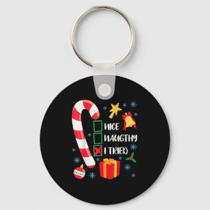 Nice Naughty I Tried Xmas Funny Christmas Family P Key Ring
