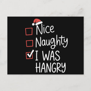 Nice Naughty I was Hangry Christmas List Xmas Holiday Postcard
