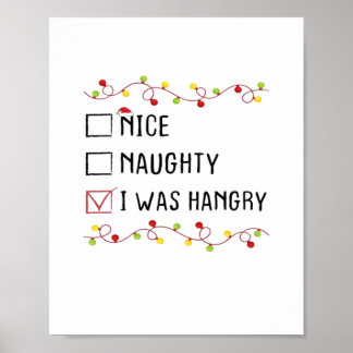 Nice Naughty I Was Hangry List Christmas Poster