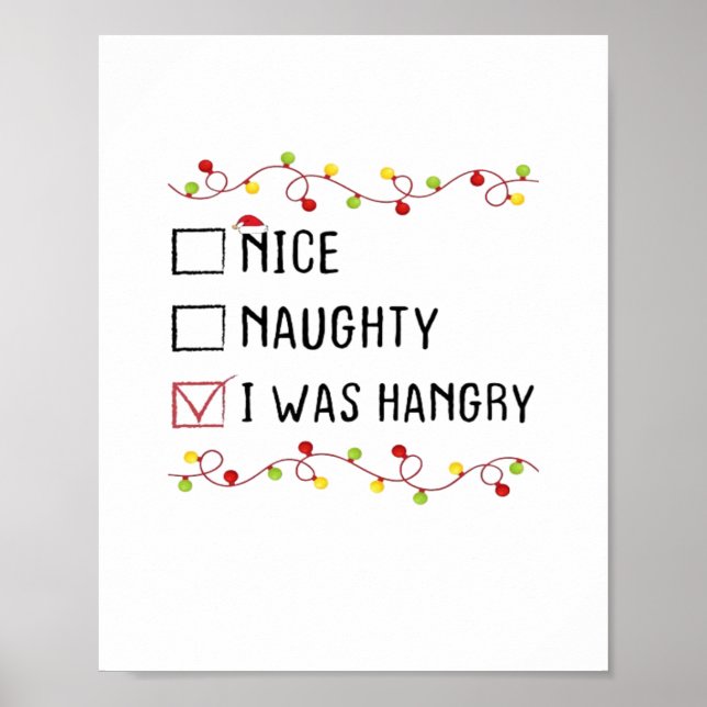 Nice Naughty I Was Hangry List Christmas  Poster (Front)