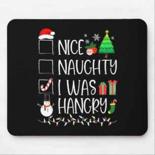 Nice Naughty I Was Hungry Christmas List Santa Fun Mouse Pad