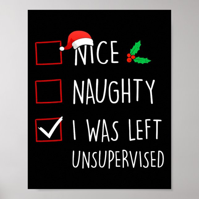 Nice Naughty I Was Left Unsupervised Christmas Mat Poster (Front)