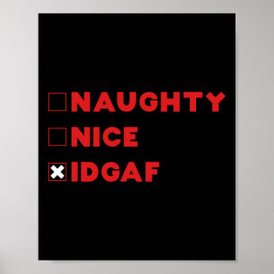 Nice Naughty Idgaf Funny Christmas Holiday Poster
