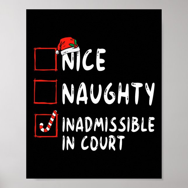 Nice Naughty Inadmissible In Court Christmas List  Poster (Front)