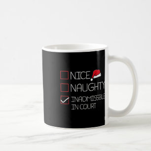 Nice Naughty Inadmissible In Court Christmas Pajam Coffee Mug