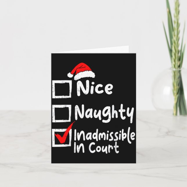 Nice Naughty Inadmissible In Court Funny Christmas Card (Front)