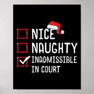Nice Naughty Inadmissible In Court Funny Christmas Poster
