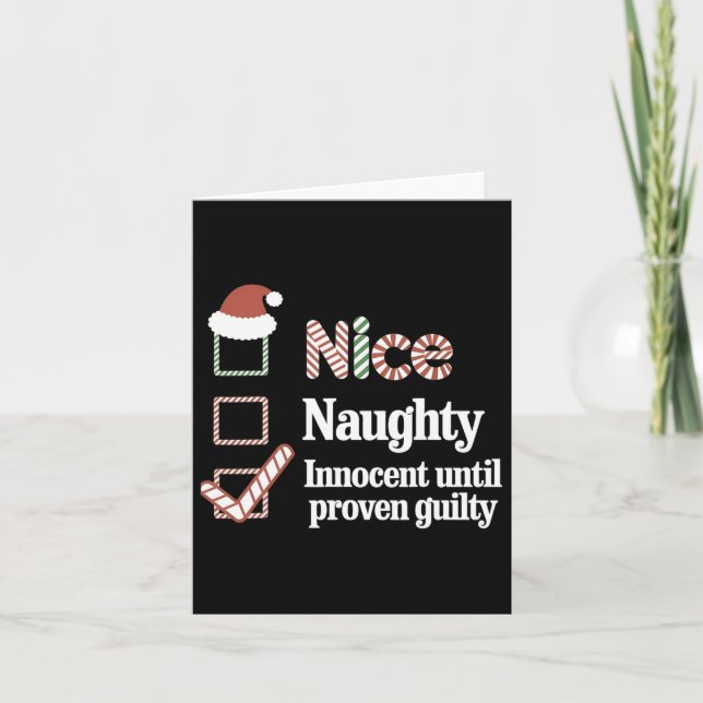 Nice Naughty Innocent Until Proven Guilty Christma Card (Front)