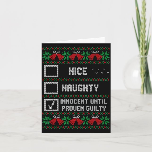 Nice Naughty Innocent Until Proven Guilty Christma Card (Front)