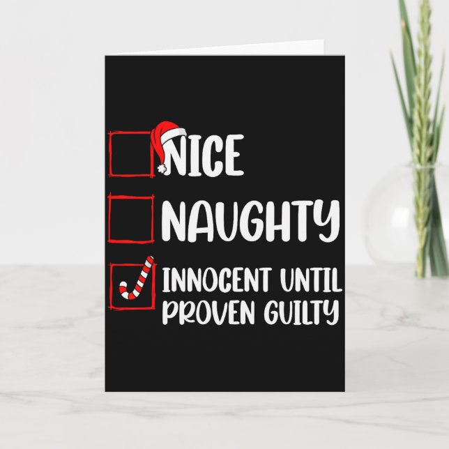 Nice Naughty Innocent Until Proven Guilty Christma Card (Front)