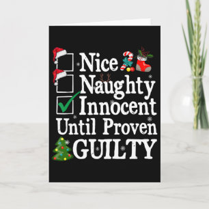Nice Naughty Innocent Until Proven Guilty Christma Card