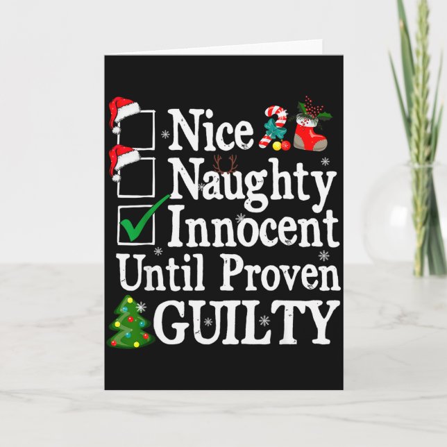 Nice Naughty Innocent Until Proven Guilty Christma Card (Front)