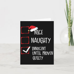 Nice Naughty Innocent Until Proven Guilty Christma Card