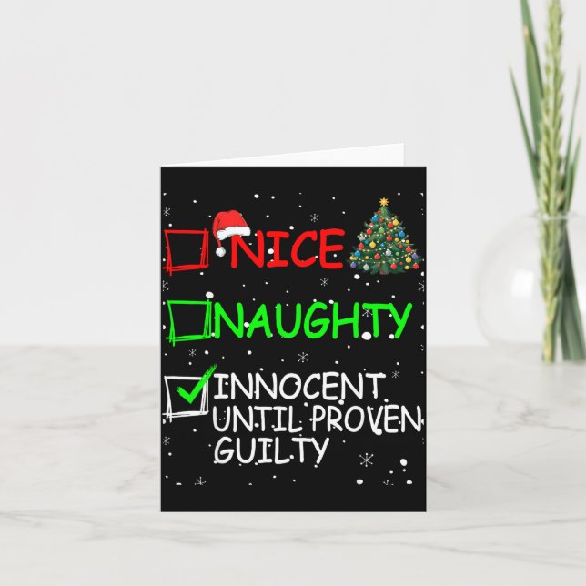 Nice Naughty Innocent Until Proven Guilty Christma Card (Front)